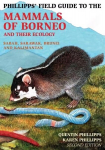 Phillipps Field Guide to the Mammals of Borneo, 2nd edition