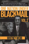 One Nation Under Blackmail - Vol. 2: The Sordid Union Between Intelligence and Organized Crime that Gave Rise to Jeffrey Epstein