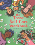 Trans Self-Care Workbook: A Coloring Book and Journal for Trans and Non-Binary People Illustrated edition