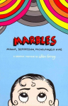 Marbles: Mania, Depression, Michelangelo and Me