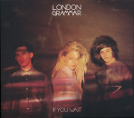 CD LONDON GRAMMAR "If You Wait"