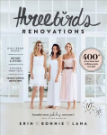 Three Birds Renovations: 400plus renovation and styling secrets revealed
