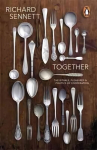Together: The Rituals, Pleasures and Politics of Cooperation