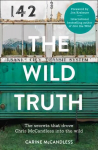 Wild Truth: The Secrets That Drove Chris Mccandless into the Wild