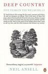 Deep Country: Five Years in the Welsh Hills