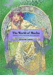 World of Mucha: A Journey to Two Fairylands: Paris and Czech