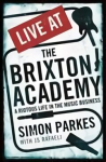 Live At the Brixton Academy: A riotous life in the music business Main
