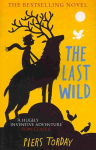 Last Wild Trilogy: The Last Wild: Book 1