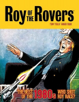 Roy of the Rovers: The Best of the 1980s - Who Shot Roy Race?: Who Shot Roy Race?