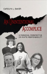 Unintentional Accomplice - A Personal Perspective on White Responsibility