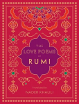Love Poems of Rumi: Translated by Nader Khalili, Volume 2