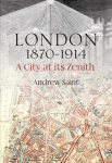 London 1870-1914: A City at its Zenith