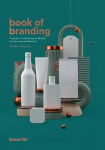 Book of Branding: a guide to creating brand identity for start-ups and beyond Illustrated edition