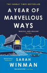 Year of Marvellous Ways: From the bestselling author of STILL LIFE