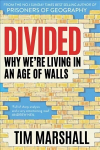 Divided: Why We're Living in an Age of Walls