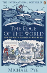 Edge of the World: How the North Sea Made Us Who We Are