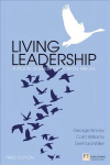 Living Leadership: A Practical Guide for Ordinary Heroes 3rd edition