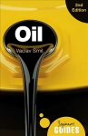Oil: A Beginner's Guide 2nd