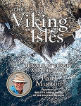 Viking Isles: Travels in Orkney and Shetland