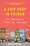 Chip Shop Poznanis: minu ebat&otilde;en&auml;oline aasta Poolas