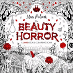 Beauty of Horror 1: A GOREgeous Coloring Book: A GOREgeous Coloring Book