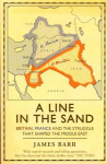 Line in the Sand: Britain, France and the struggle that shaped the Middle East