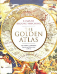 Golden Atlas: The Greatest Explorations, Quests and Discoveries on Maps