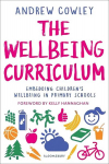 Wellbeing Curriculum: Embedding children's wellbeing in primary schools