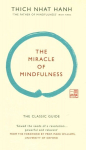 Miracle of Mindfulness (Gift edition): The classic guide by the world's most revered master Special edition