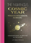 Numinous Cosmic Year: Your astrological almanac
