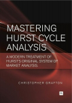 Mastering Hurst Cycle Analysis: A Modern Treatment of Hurst's Original System of Financial Market Analysis