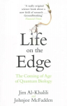 Life on the Edge: The Coming of Age of Quantum Biology