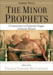 Minor Prophets - A Commentary on Zephaniah, Haggai, Zechariah, Malachi: A Commentary on Zephaniah, Haggai, Zechariah, Malachi