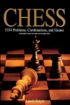Chess: 5334 Problems, Combinations and Games illustrated edition