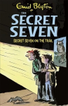 Secret Seven: Secret Seven On The Trail: Book 4, 4