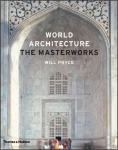World Architecture: The Masterworks 2nd Revised edition