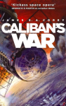 Caliban's War: Book 2 of the Expanse (now a Prime Original series)