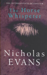 Horse Whisperer: The 25th anniversary edition of a classic novel that was made into a beloved film New edition