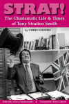Strat!: The Charismatic Life & Times of Tony Stratton Smith