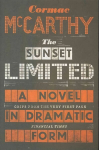 Sunset Limited: A Novel in Dramatic Form