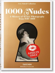 1000 Nudes. A History of Erotic Photography from 1839-1939 Multilingual edition
