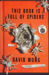 This Book is Full of Spiders: Seriously Dude Don't Touch it