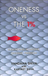 Oneness vs The 1%: Shattering Illusions, Seeding Freedom