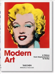 Modern Art. A History from Impressionism to Today: Impressionism to Today