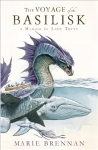 Voyage of the Basilisk: A Memoir by Lady Trent
