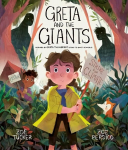 Greta and the Giants: inspired by Greta Thunberg's stand to save the world Illustrated Edition
