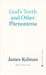 God's Teeth And Other Phenomena