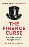 Finance Curse: How global finance is making us all poorer