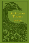 Atlas of Tolkien: An Illustrated Exploration of Tolkien's World