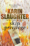 Skin Privilege: Grant County Series, Book 6